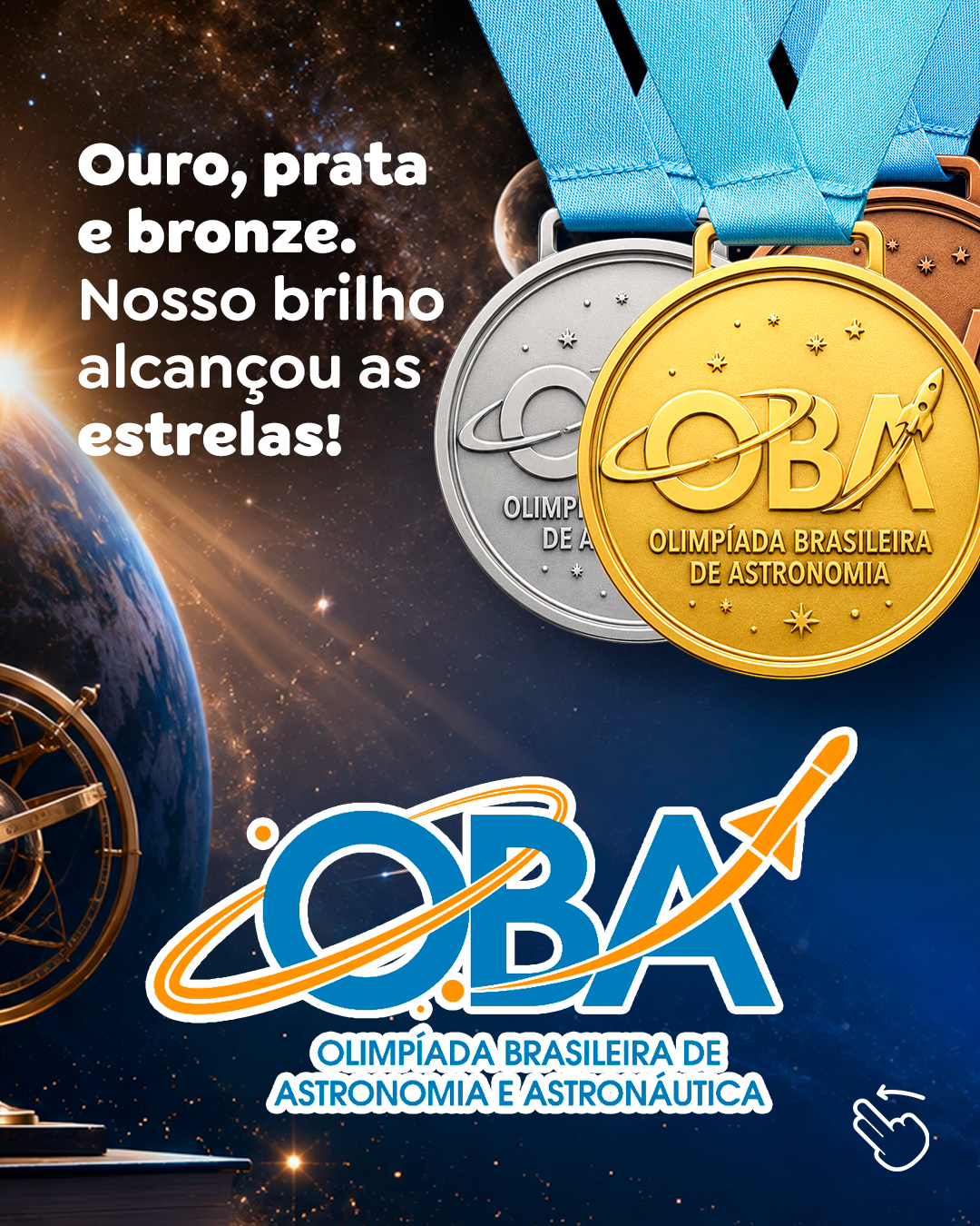Medalhas de ouro, prata e bronze conquistadas na Olimpíada Brasileira de Astronomia